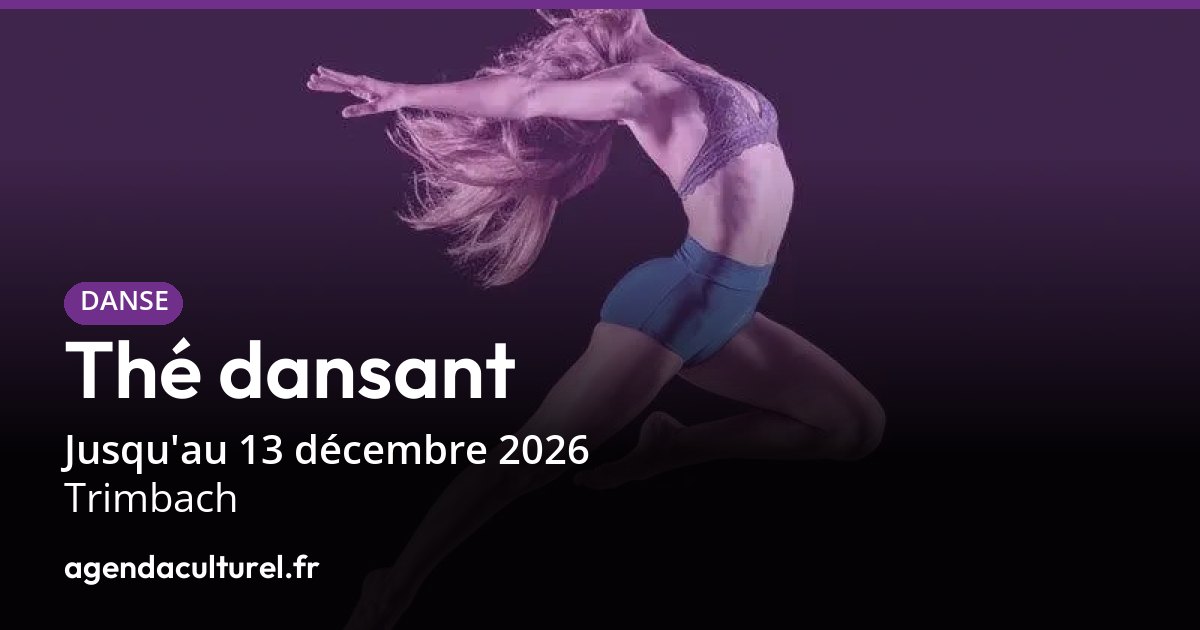 Thé dansant à Trimbach du 11 oct. au 13 déc. 2026