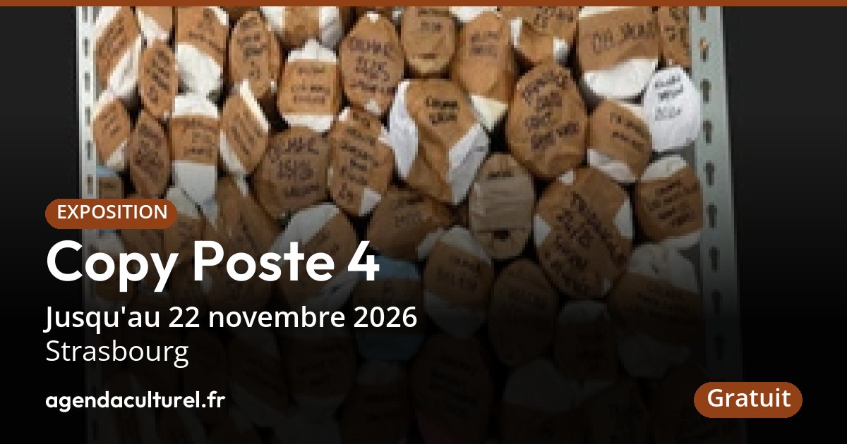 Copy Poste 4 à Strasbourg jusqu'au 22 nov. 2026