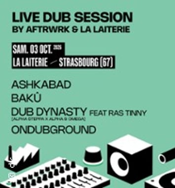 Dub Dynasty & Ondubground & Ashkabad & Bakû