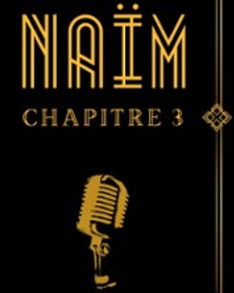 Naïm, Chapitre 3