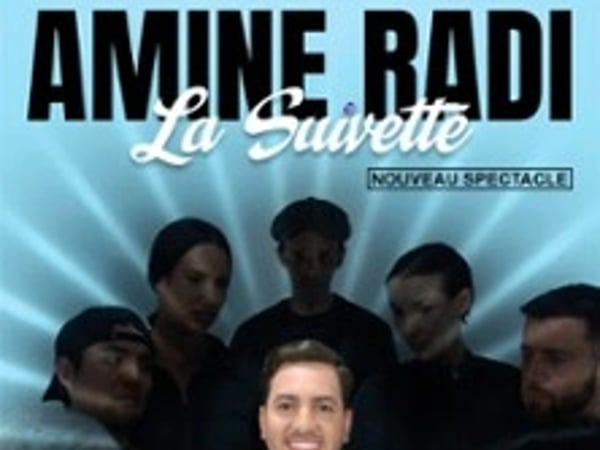 Amine Radi, La Suivette