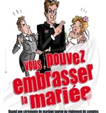 Vous pouvez embrasser la mariée