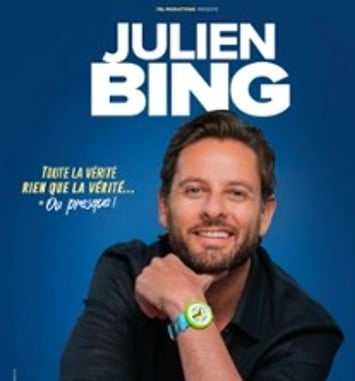 Julien Bing, Toute la Vérité, Rien que la Vérité - ou Presque