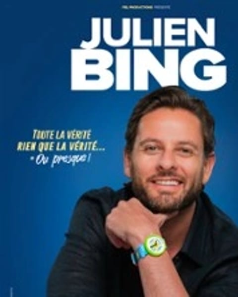 Julien Bing, Toute la Vérité, Rien que la Vérité - ou Presque