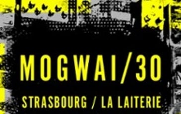 Mogwai 30 + Guest