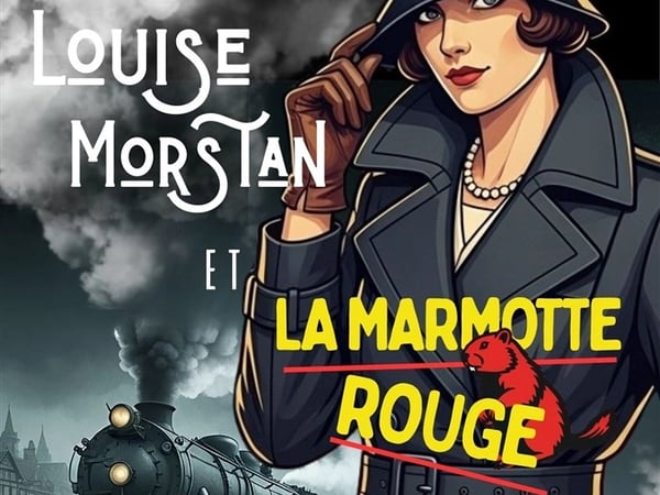 Louise Morstan et la Marmotte Rouge