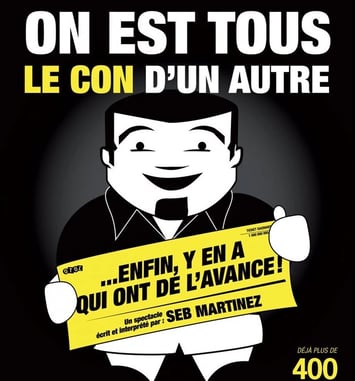 Seb Martinez dans On est tous le con d'un autre