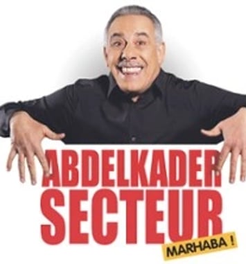 Abdelkader Secteur : Marhaba ! (tournée)