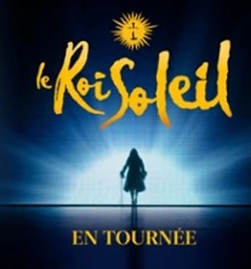 Le Roi Soleil, tournée