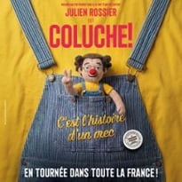 Julien Rossier est Coluche ! C'est l'histoire d'un mec