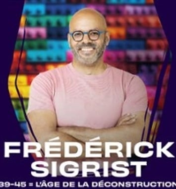 Frédérick Sigrist : 39/45, l'âge de la déconstruction