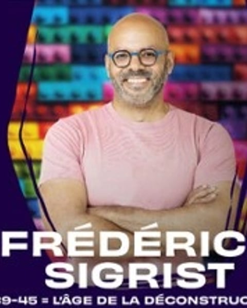 Frédérick Sigrist : 39/45, l'âge de la déconstruction