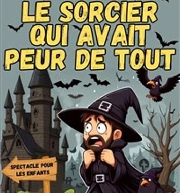 Le sorcier qui avait peur de tout