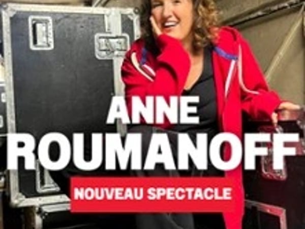 Anne Roumanoff : L'Âge Libre - Nouveau Spectacle