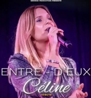 Entre D'eux, Tribute Céline Dion
