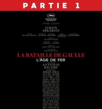 La Bataille De Gaulle – partie 1 : l’âge de fer