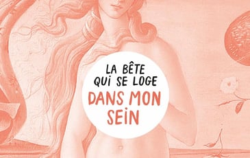 La Bête qui se loge dans mon sein