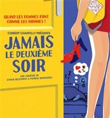 Jamais le deuxième soir