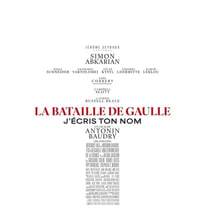 La Bataille de Gaulle - Partie 2 : J’écris ton nom