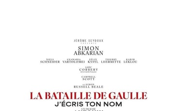 La Bataille de Gaulle - Partie 2 : J’écris ton nom