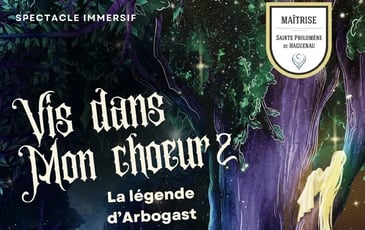 Vis dans mon chœur 2, la légende d'Arbogast