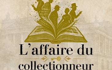 Escape Game "L'Affaire du Collectionneur"