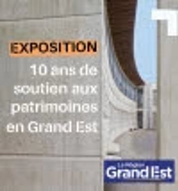 “10 ans de soutien aux patrimoines en Grand Est”