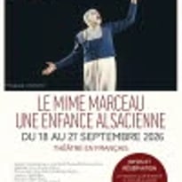 “Le Mime Marceau : une enfance alsacienne”