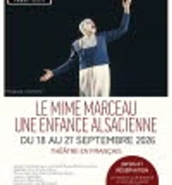 “Le Mime Marceau : une enfance alsacienne”