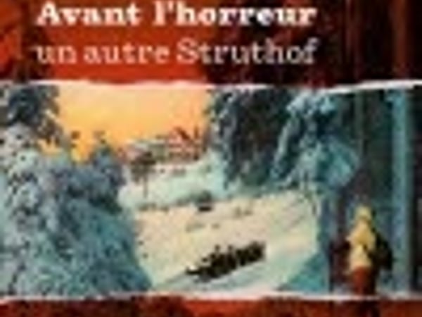 " Avant l’horreur, un autre Struthof "