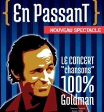 En Passant, le concert Chansons 100% Goldman