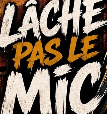 Lâche pas le mic !