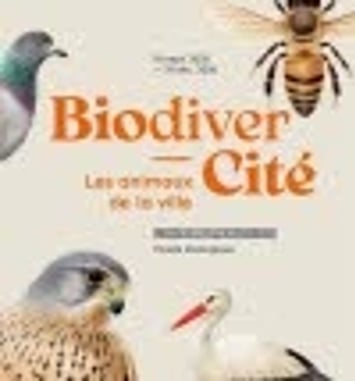 BiodiverCité. Les animaux de la ville