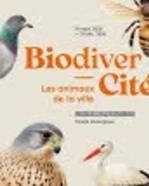 BiodiverCité. Les animaux de la ville
