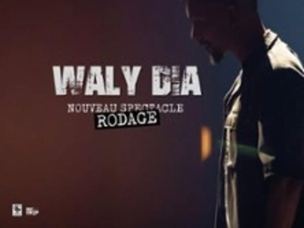 Waly Dia — spectacle en rodage