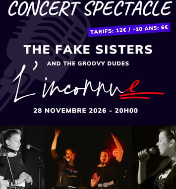 Spectacle L'Inconnue par The Fake Sisters and the Groovy Dudes