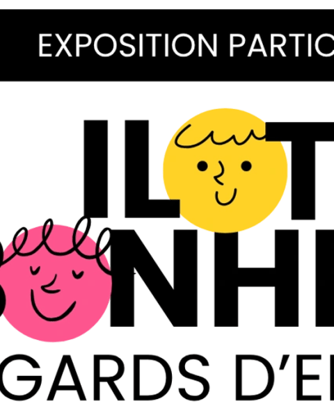 Exposition - Ilots Bonheur, regards d’enfants