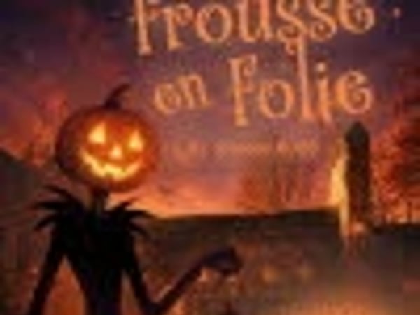 Frousse en folie - Halloween