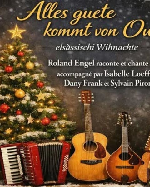 Veillée de Noël en alsacien avec Roland Engel et ses musiciens
