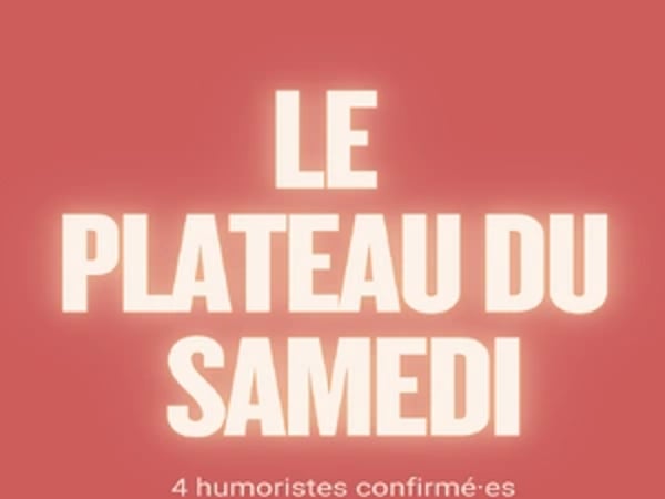 Plateau de stand up du samedi
